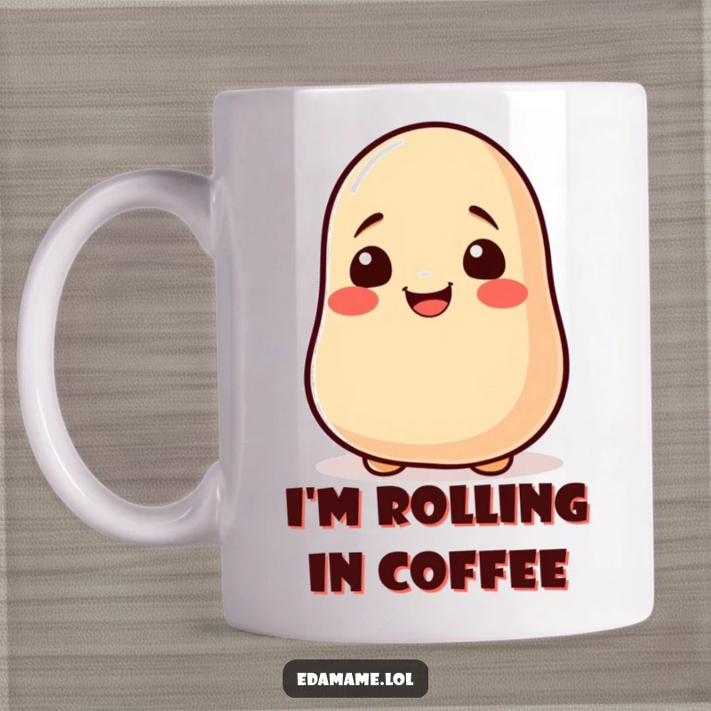 Funny soy bean mug featuring a smiling bean with a face rolling excitedly, expressing pure joy and hilarity.