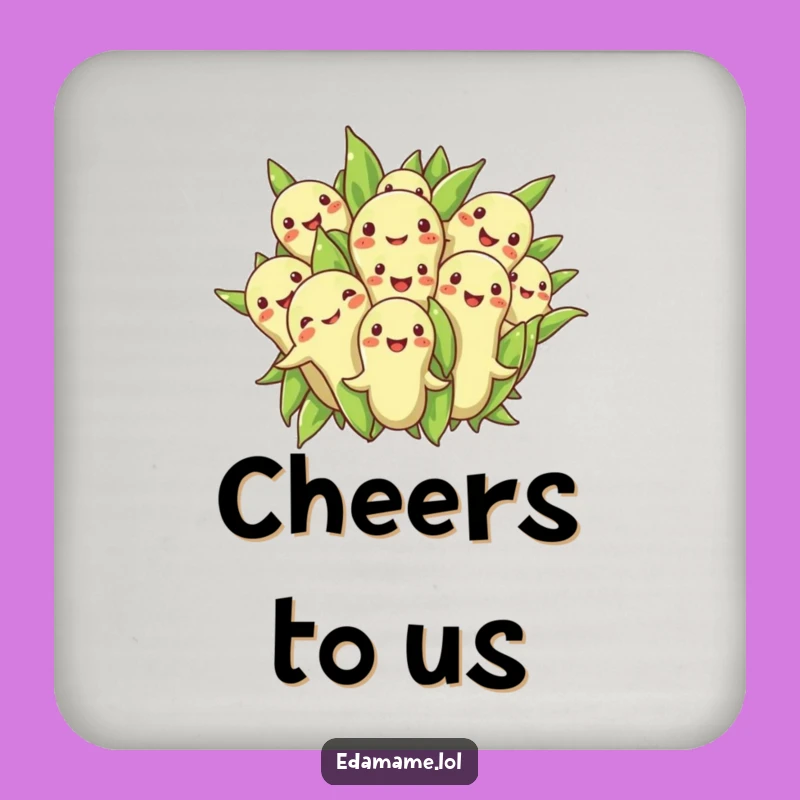 Funny Edamame Huddle Coaster: Protect Surfaces With This Group!