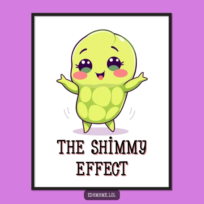 Funny Shimmying Edamame Poster: Decorate with Dancing Bean Energy