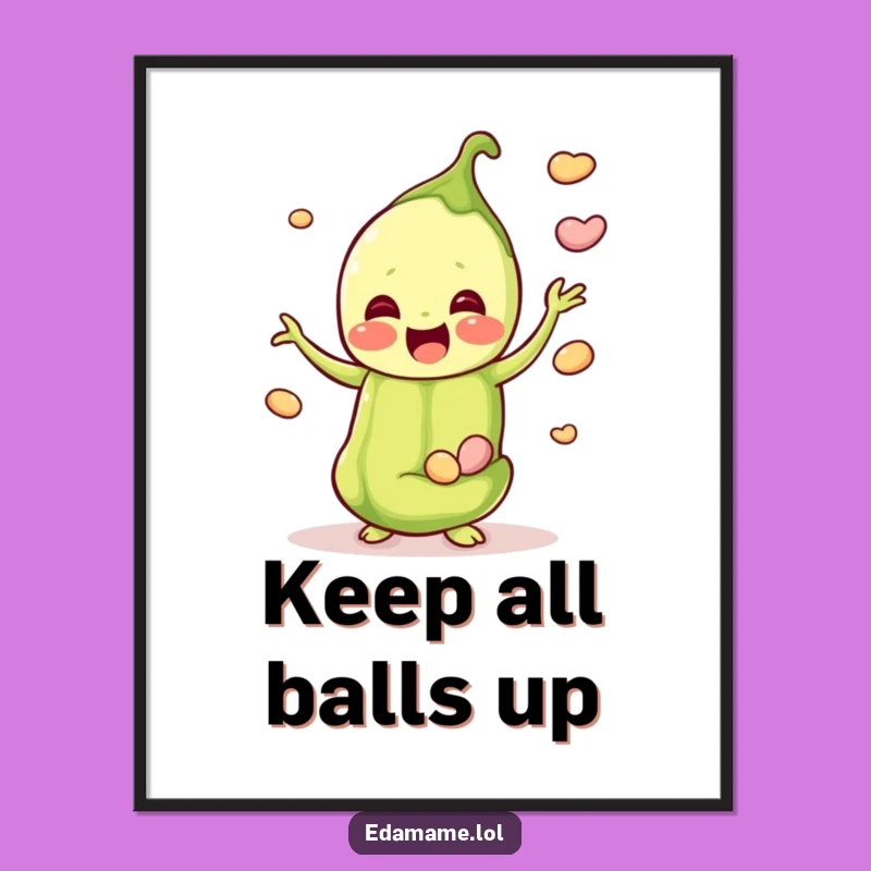 Funny Happy Edamame Juggler Poster - Joyful Pod Art, Whimsical Funny Gift Decor