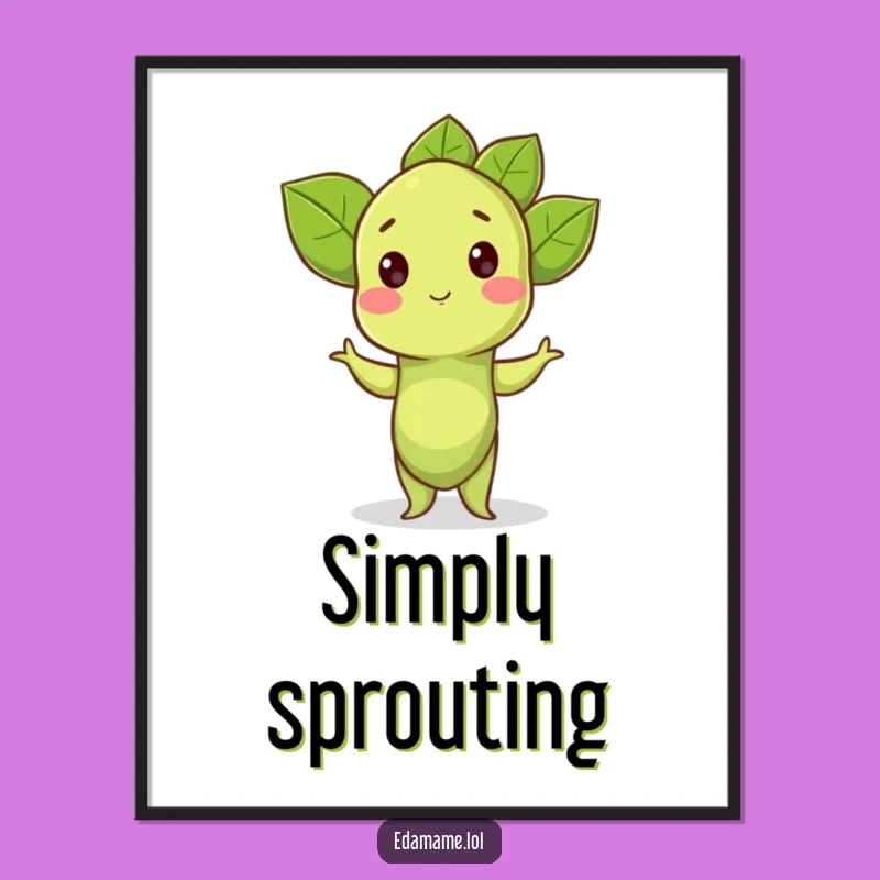 Funny Edamame Poster: Proud Pose Art, a Hilarious Funny Gift Idea