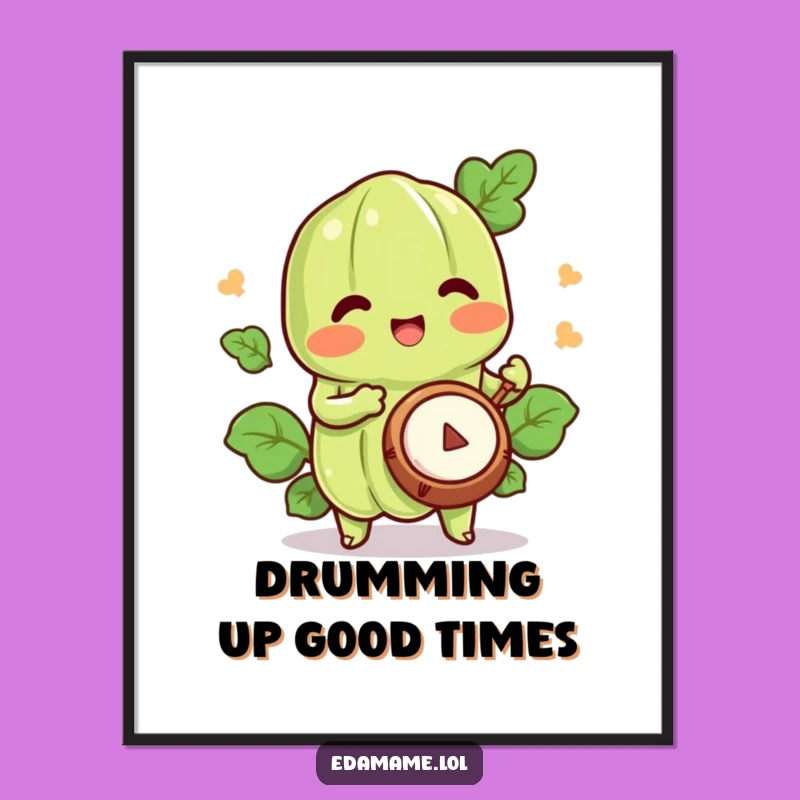 Free Printable Wall Art: Happy Edamame drumming art, hilarious downloadable home decor gift.
