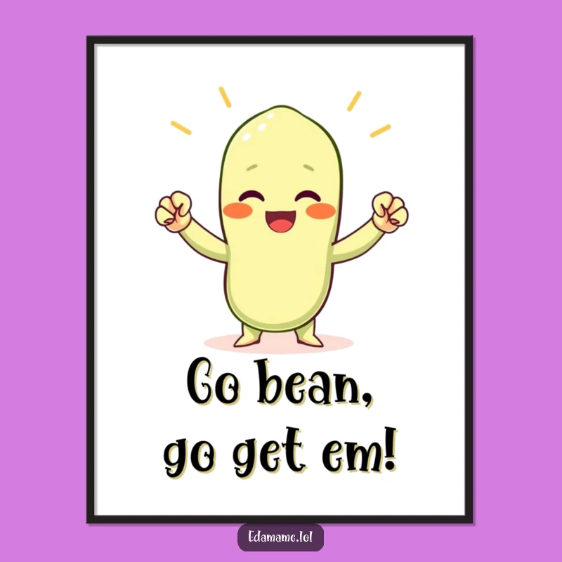 Free Printable Wall Art: Cheering Edamame - Motivational Downloadable Decor!