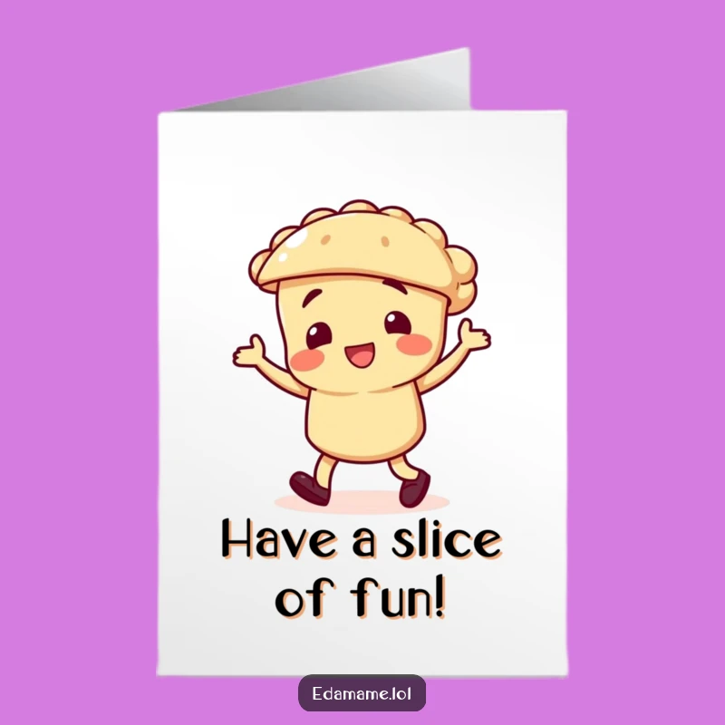 Free Printable Birthday Card: Dancing Pie, A Sweet & Funny Downloadable Gift for Celebrations