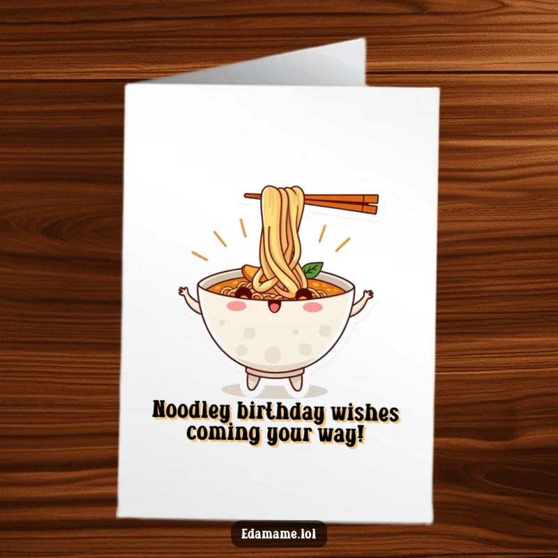 Funny Free Printable Birthday Card featuring a happy ramen bowl with noodles dancing joyfully, perfect for a foodie celebration.