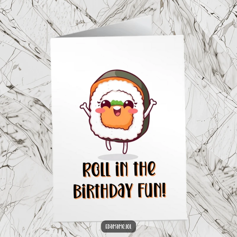 Funny Free Printable Birthday Card: A cheerful sushi roll with a face dances playfully, perfect for a fun birthday greeting.