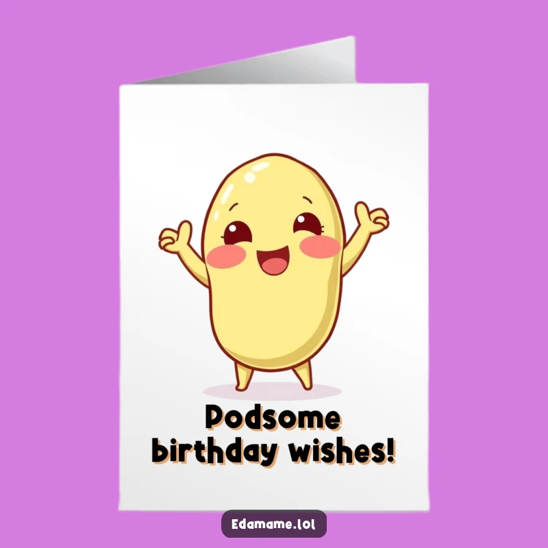 Free Printable Birthday Card: Edamame Victory Dance Funny Downloadable Gift