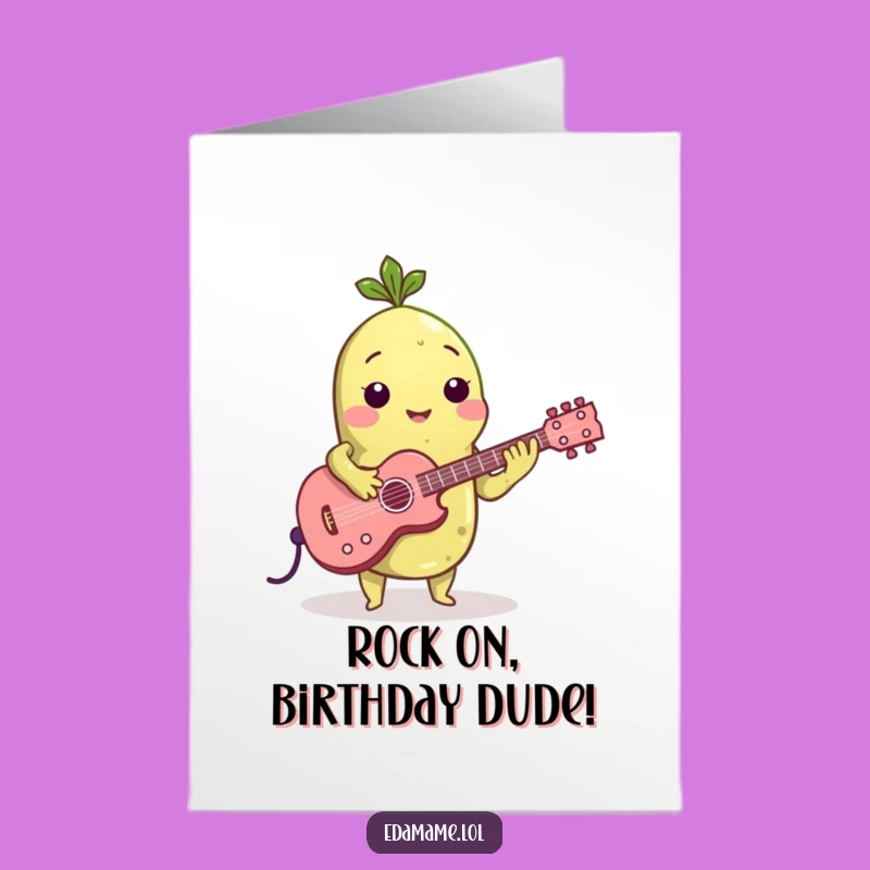 Free Printable Birthday Card: Rocking Edamame Guitarist - Funny Downloadable Gift