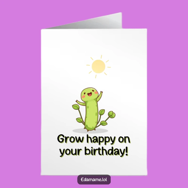 Free Printable Edamame Shoot Birthday Card - Funny Downloadable Gift for Growth and Joy