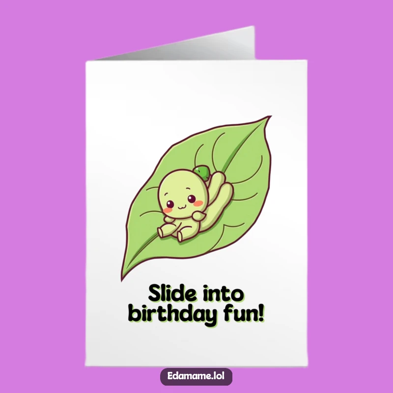 Free Printable Funny Birthday Card: Edamame Slides Down Leaf, Playful Downloadable Gift