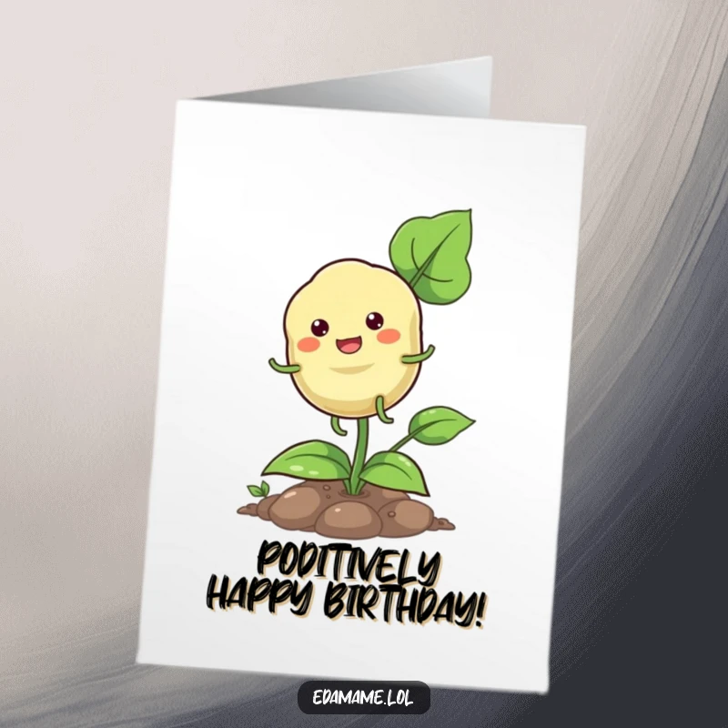 Funny Free Printable birthday card featuring a cheerful pod with tiny legs hopping joyfully on a plant, spreading birthday cheer.