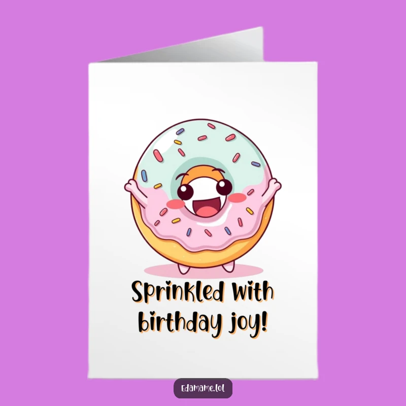 Free Printable Birthday Card: Joyful Donut Funny Downloadable Gift for Sweet Celebrations