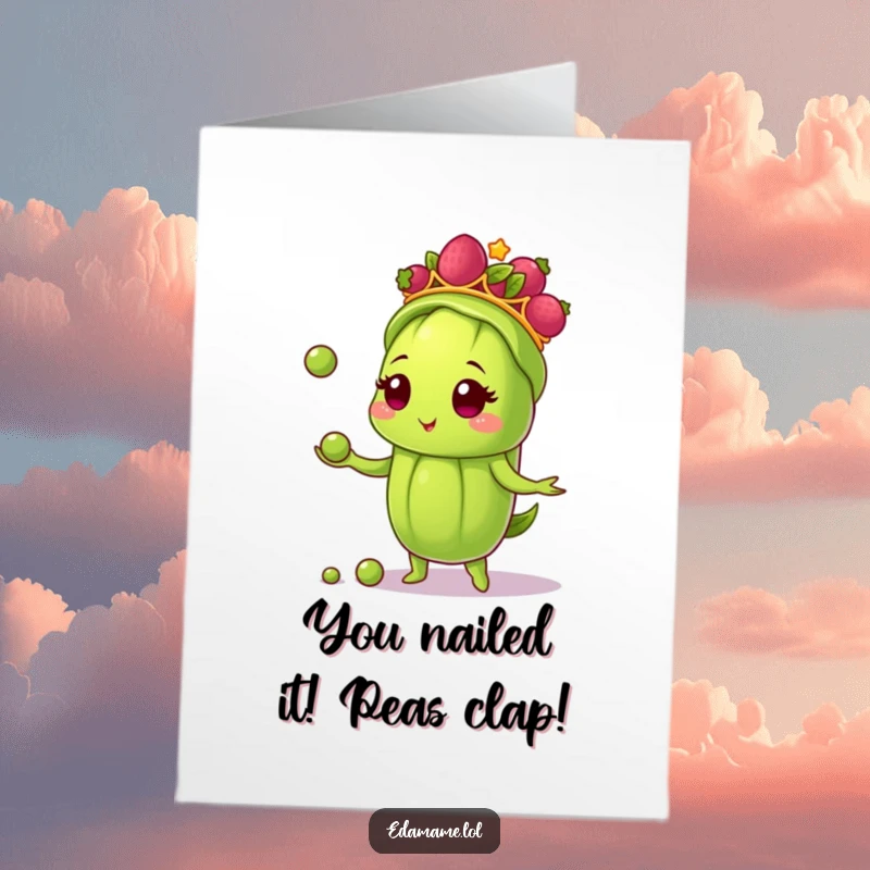 Funny Free Printable Congratulations Card: Edamame pod with berry tiara skillfully juggles peas, showcasing talent
