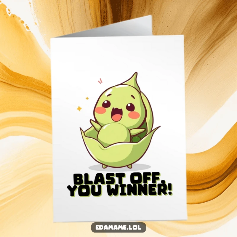 Funny Free Printable Congratulations Card showing a startled edamame bean launched from its pod, celebrating a surprising success.