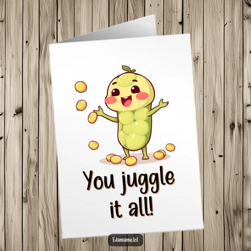 Funny free printable congratulations card of an anthropomorphic edamame pod expertly juggling beans as a celebration.