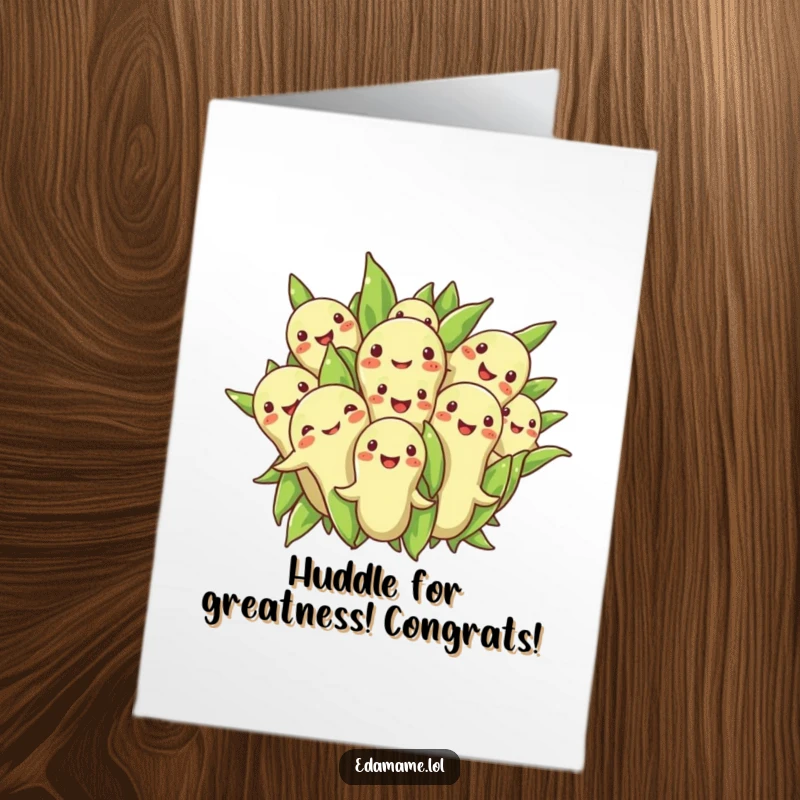 Funny Free Printable Congrats Card: A cheerful group of edamame beans in a supportive huddle.