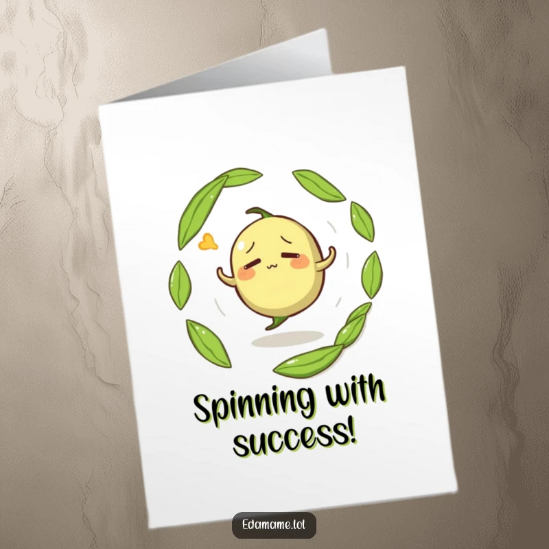 Funny free printable congratulations card showing a confused edamame pod spinning in circles, perhaps celebrating chaos.