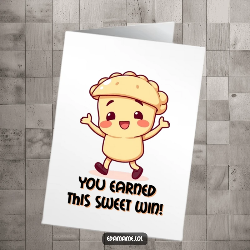 Funny Free Printable Congrats Card: A pie character enthusiastically dances to celebrate a fantastic achievement, a truly sweet congratulation.