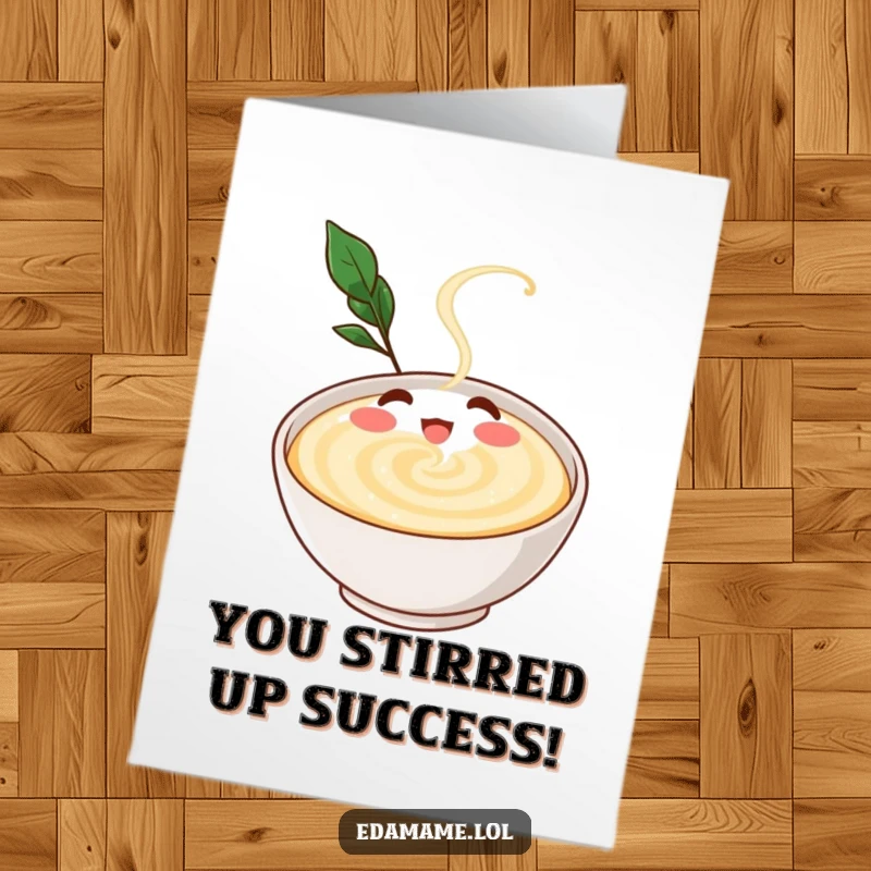 Funny Free Printable Dashi Broth Congratulations Card, character swirling happily, celebrating success with soup-themed humor.
