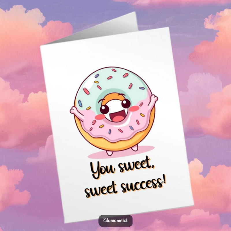 Funny Free Printable Congratulations Card: Delighted donut character with sprinkles bouncing with joy, celebrating success with downloadable art.