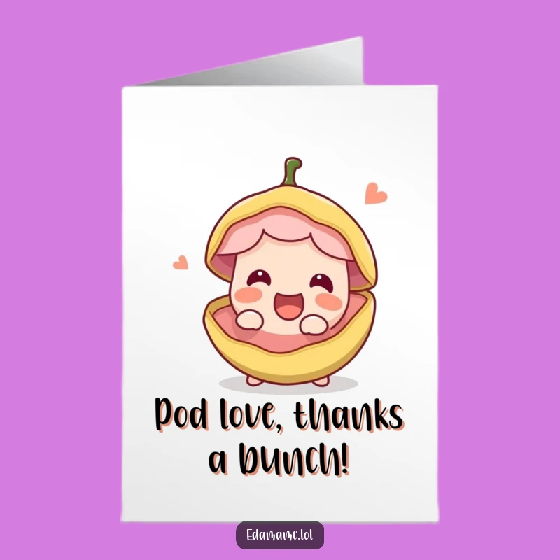 Free Printable Bean Pod Thank You Card - Funny Downloadable Gift for Sweet Appreciation