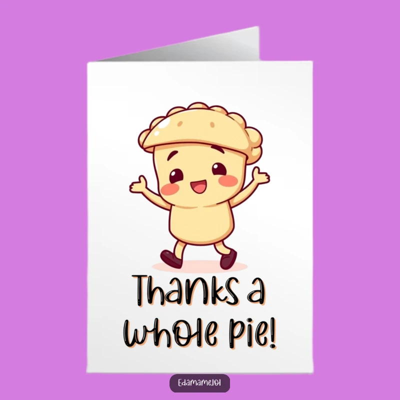 Free Printable Thank You Card: Dancing Pie, A Sweetly Funny Downloadable Gift of Thanks