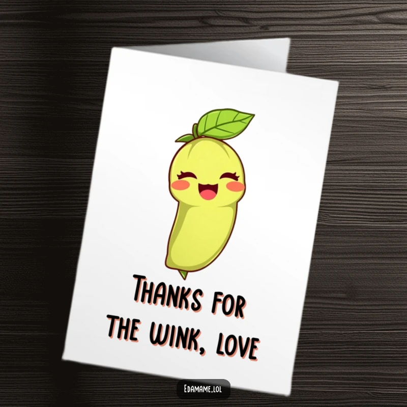 Funny Free Printable Thank You Card: Edamame bean winking with its leafy top, expressing sincere gratitude