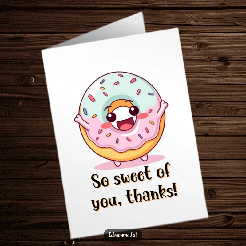 Funny Free Printable Thank You Card: Delighted donut character with sprinkles bouncing with joy, showing sweet thanks with downloadable art.