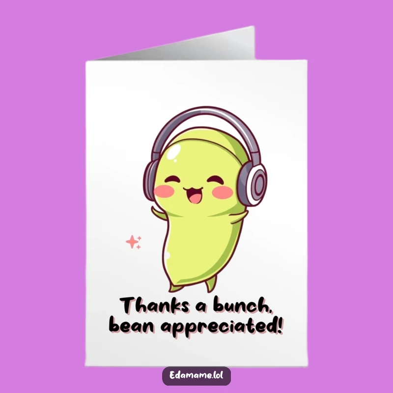 Free Printable Thank You Card: Musical Edamame Bean Grooving - Funny Downloadable Gift