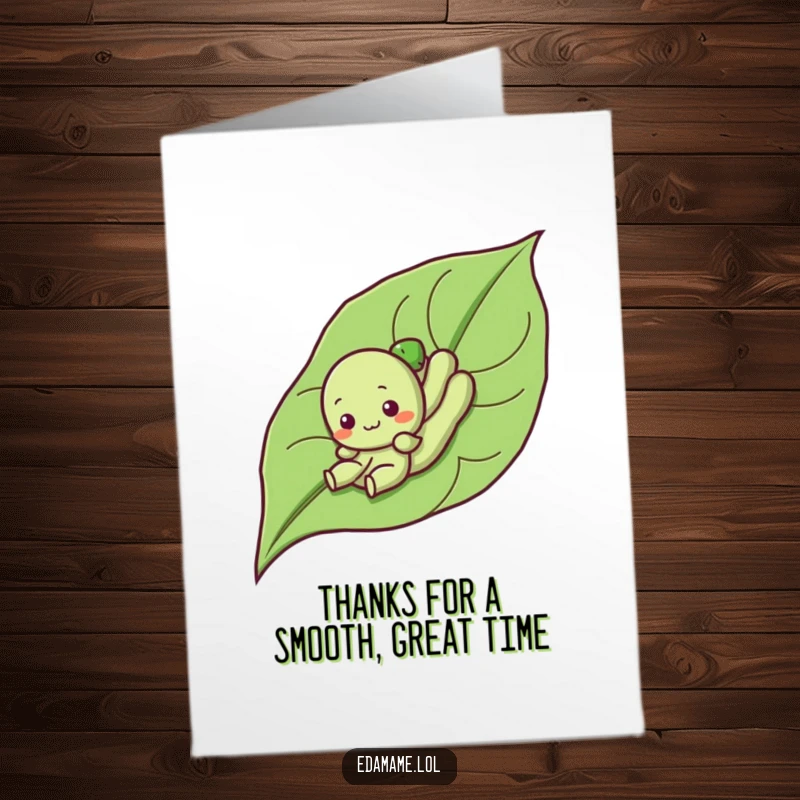 Funny Free Printable Thank You Card: A cute edamame character sliding down a leaf, conveying thanks with a playful vibe.