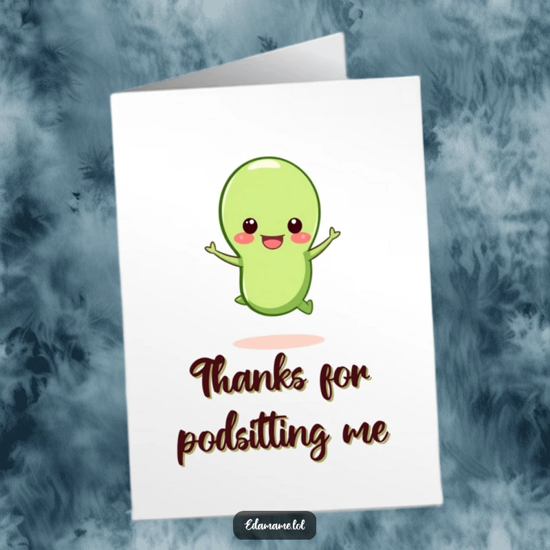 Funny Free Printable Thank You Card: A happy edamame bean character does a little jump with its pod open, expressing thanks.