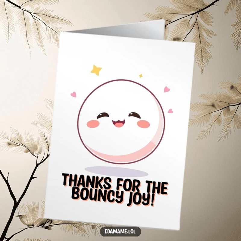 Funny Free Printable Thank You Card: A gleeful mochi ball bounces high, expressing heartfelt thanks with a giggle.