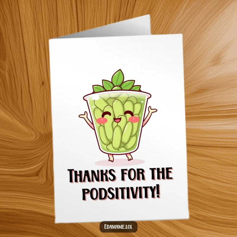 Funny free printable thank you card with a smiling edamame cup performing a joyful dance of thanks.