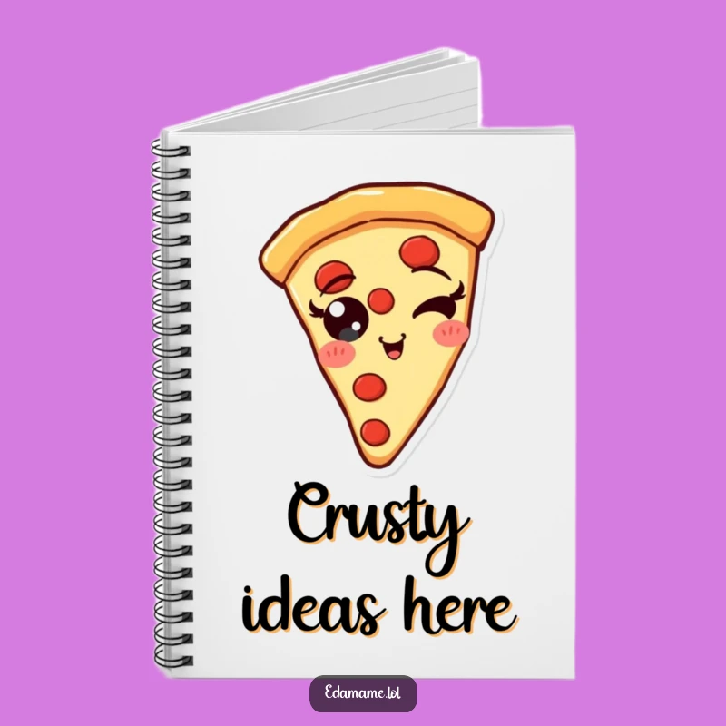 Funny Pizza Slice Wink Notebook: Jot Down Your Tasty Ideas, Ideal Funny Gift!