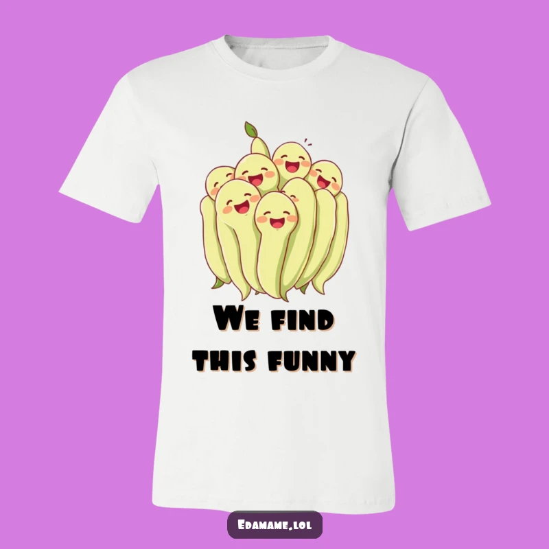 Funny Edamame Laugh T-Shirt: Wear Your Joyful Spirit